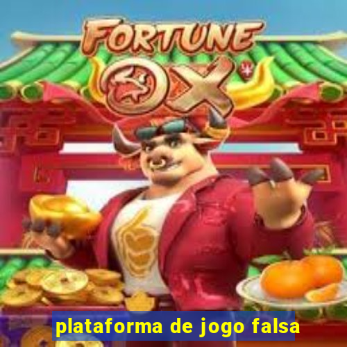 plataforma de jogo falsa